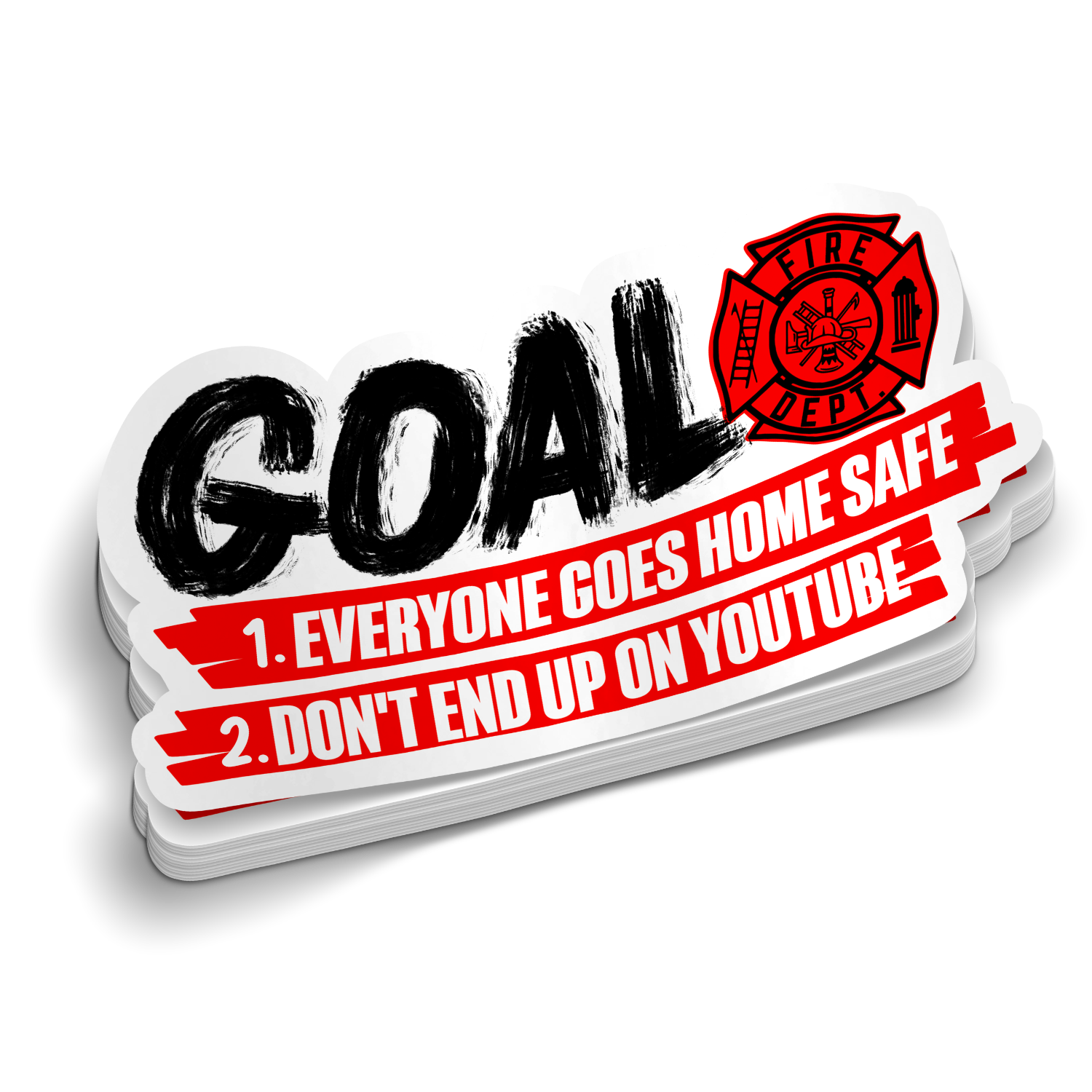 Everyone Gets Home Safe | Funny Firefighter Stickers