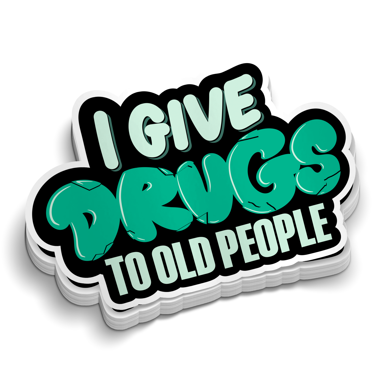 Give Drugs to Old People - Funny Medical Stickers