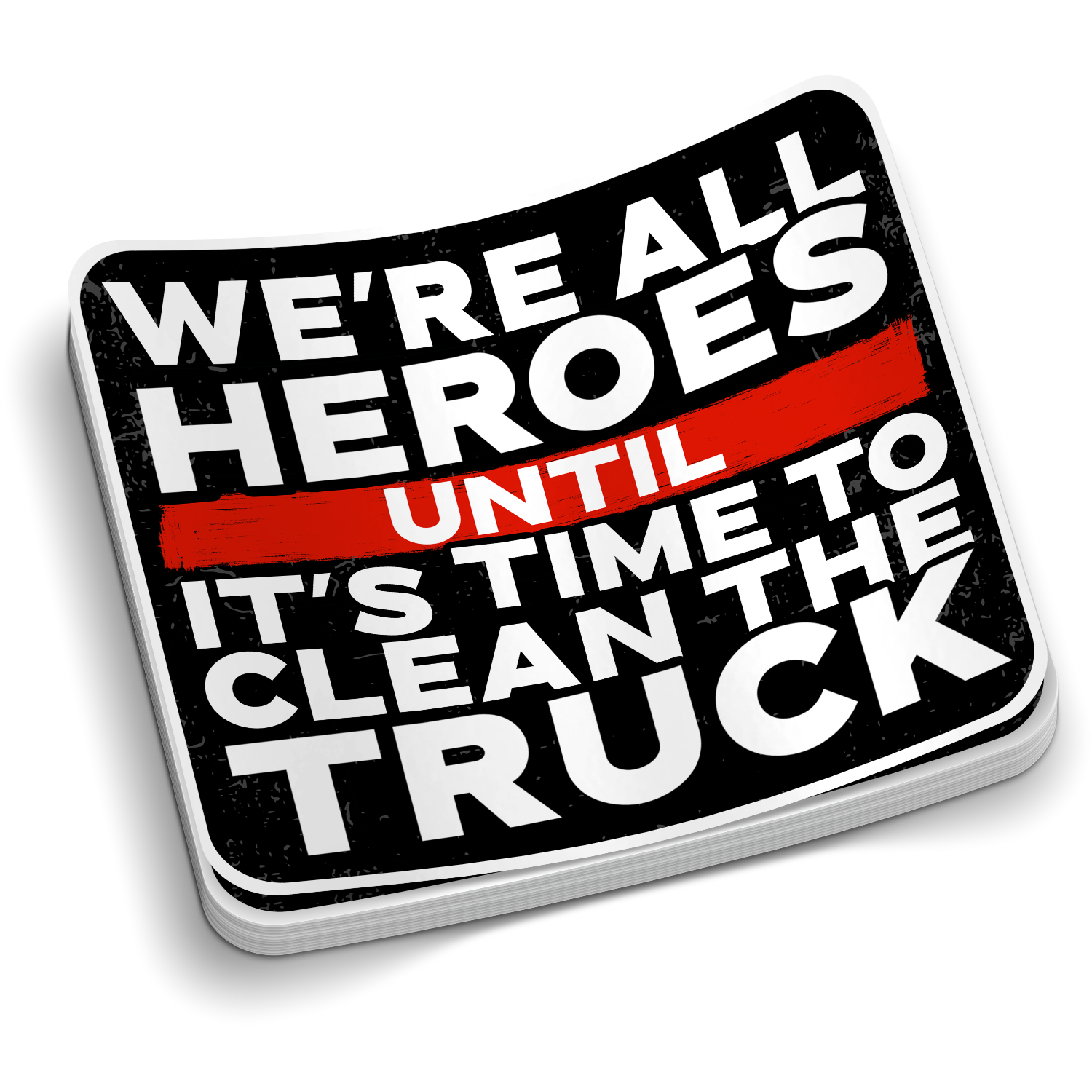 Clean The Truck | Firefighter Stickers