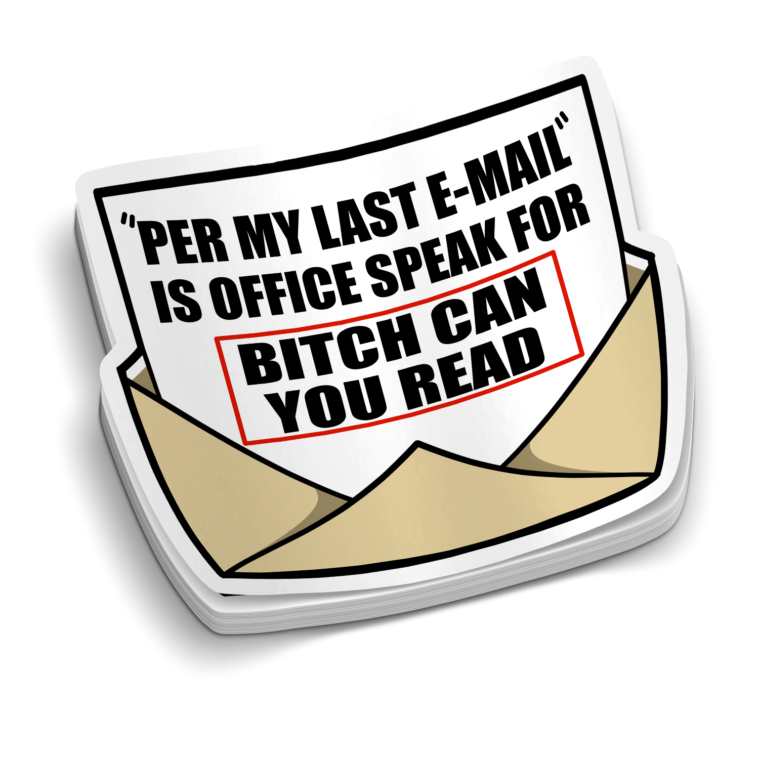 Per My Last Email - Funny Tumbler Stickers