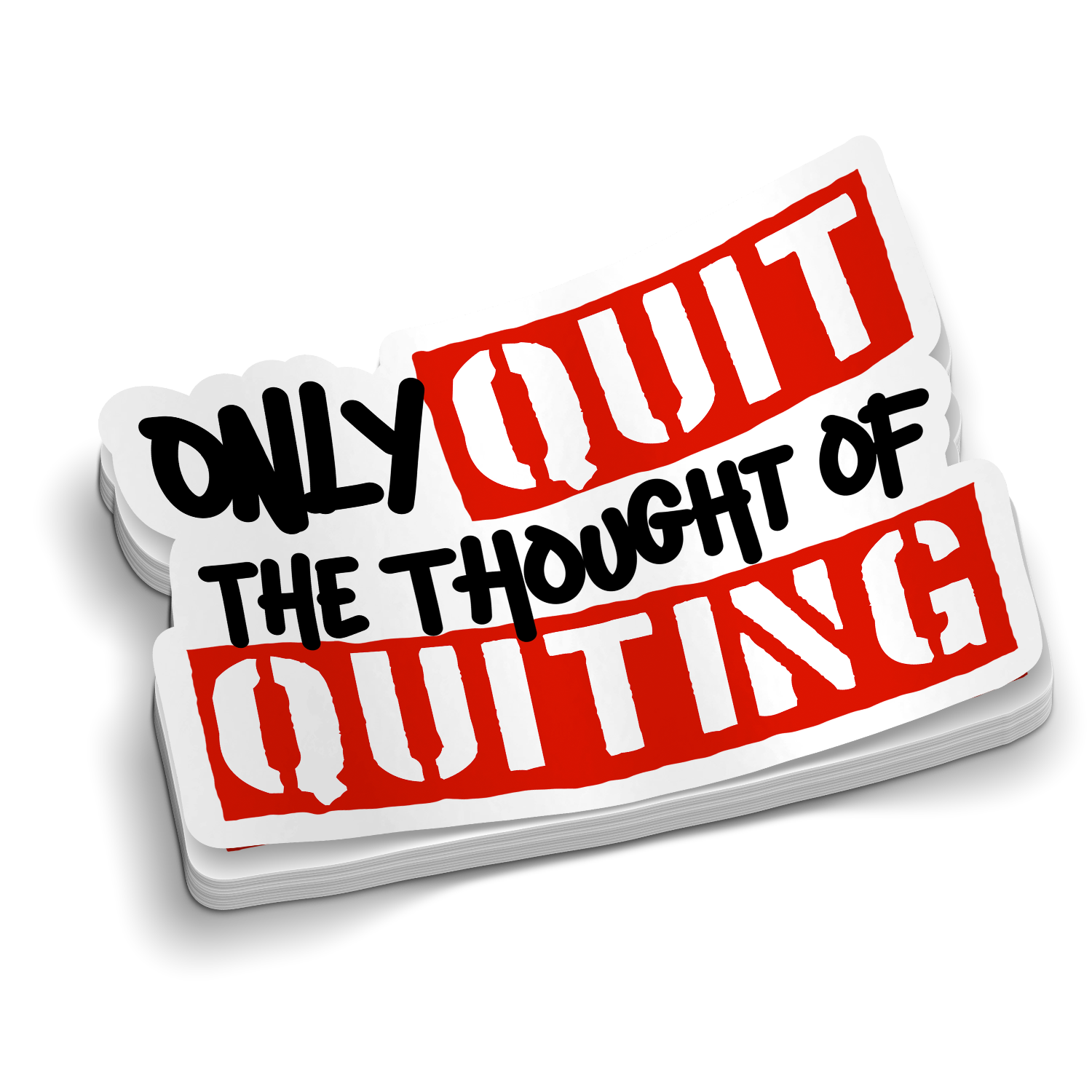 Only Quit | Firefighter Tumbler Motivational Stickers
