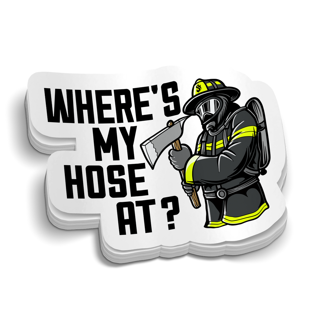 Where's My Hose At Decal