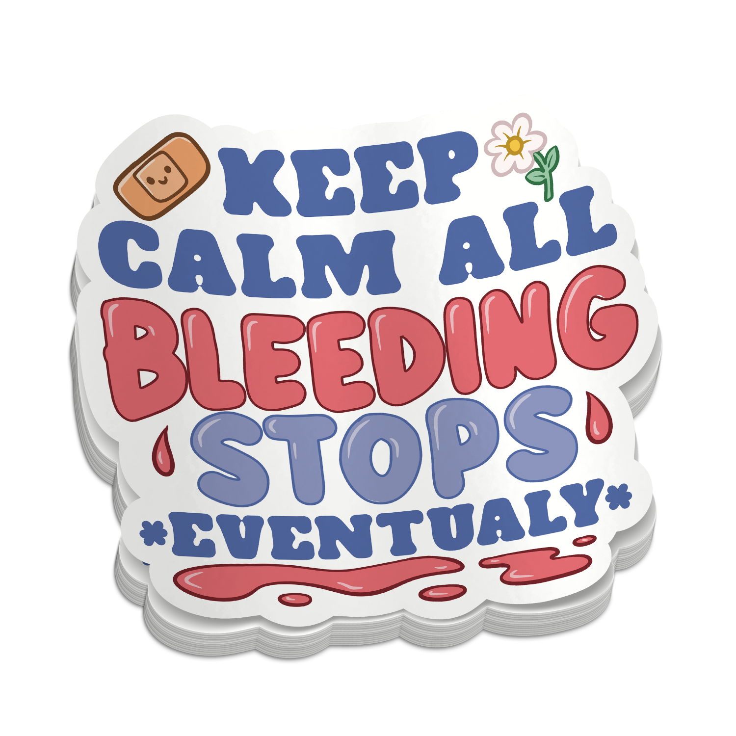 Bleeding Stops Eventually