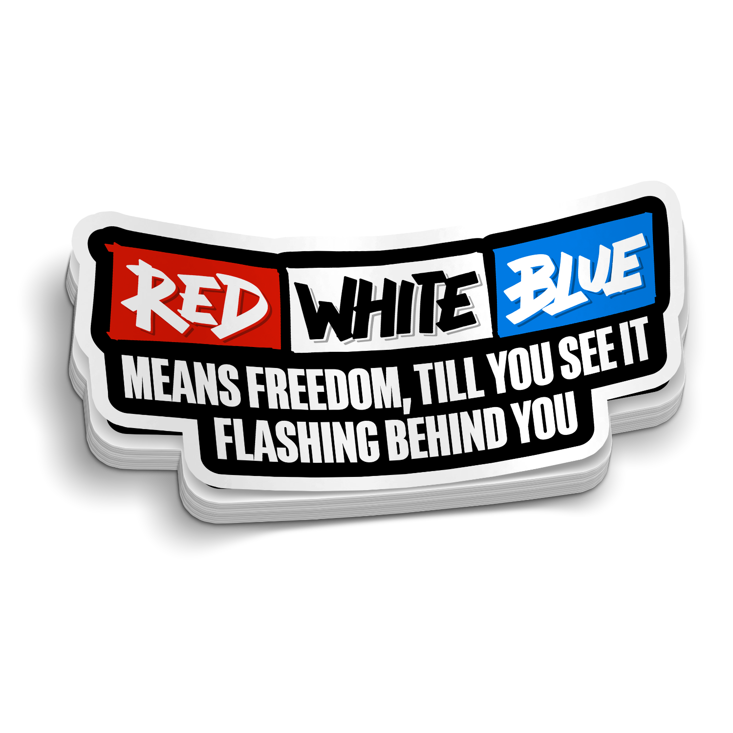 Red White Blue Behind You | Police & EMS Tumbler Stickers