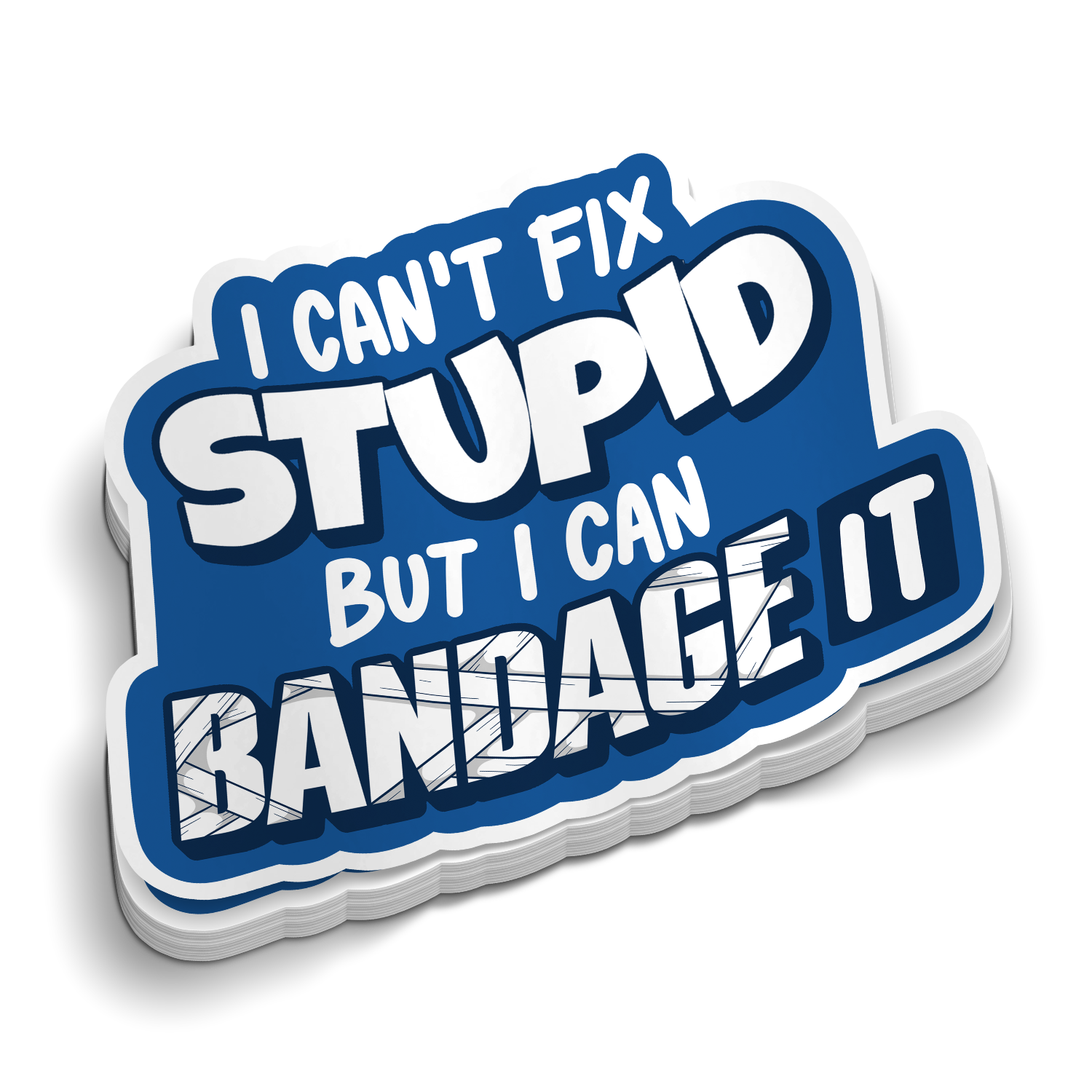 Can't Fix Stupid | Funny Medical Stickers