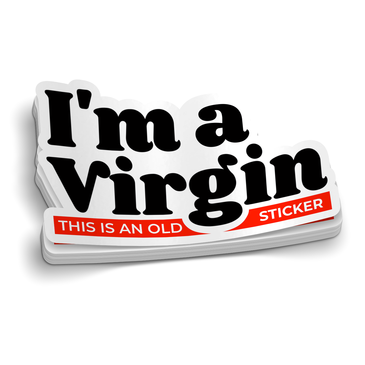 I'm A Virgin - Old Sticker Funny Sticker