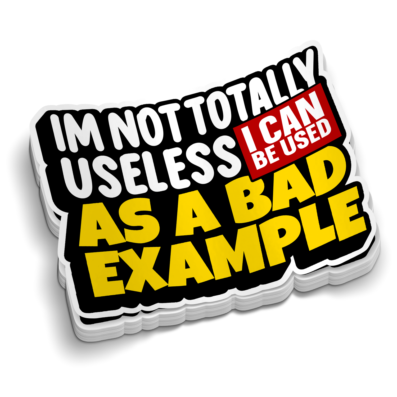 I'm Not Useless | Funny Sticker
