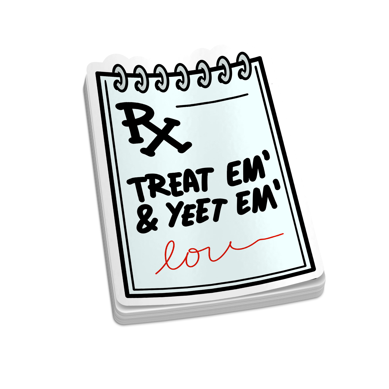 Treat & Yeet Script | Funny Medical Stickers