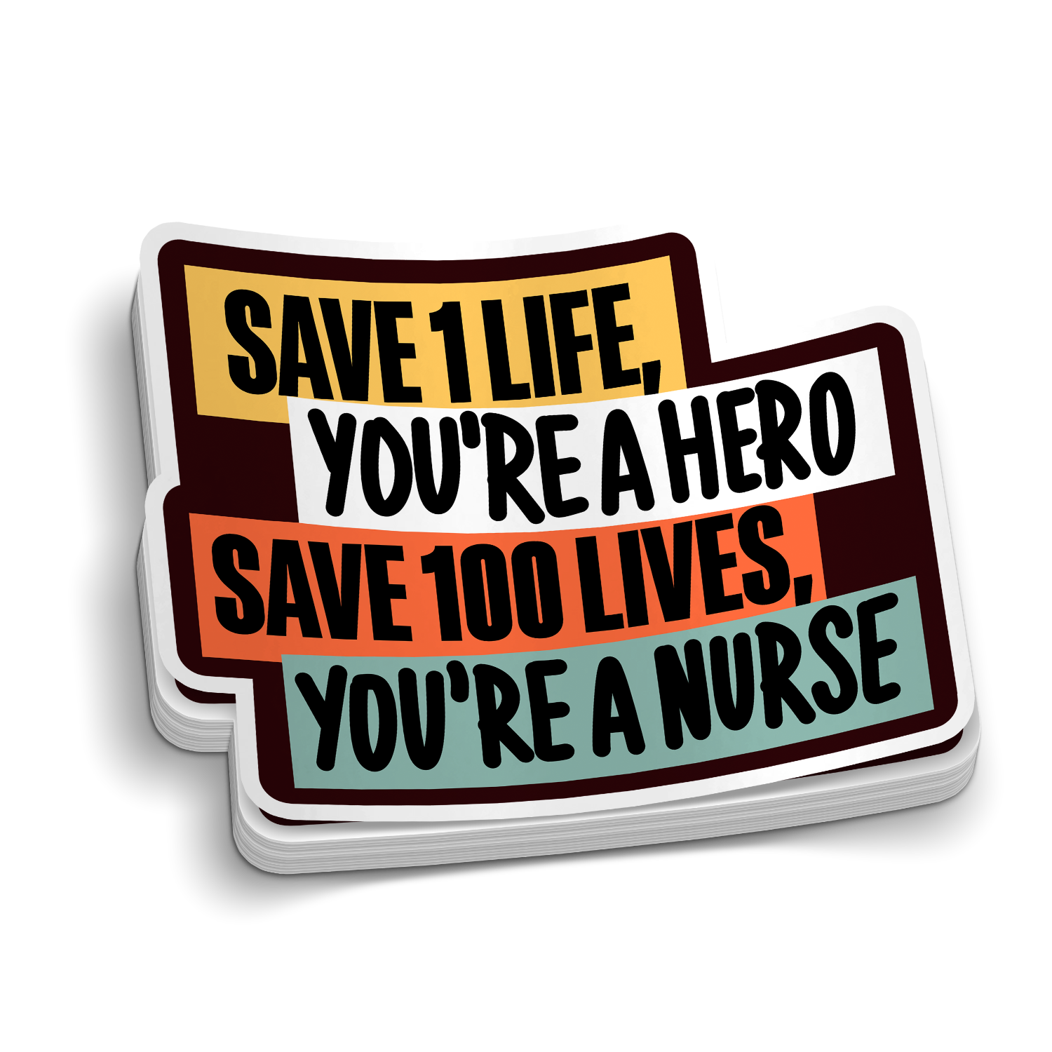 Save One Life | Motivational Nursing Stickers