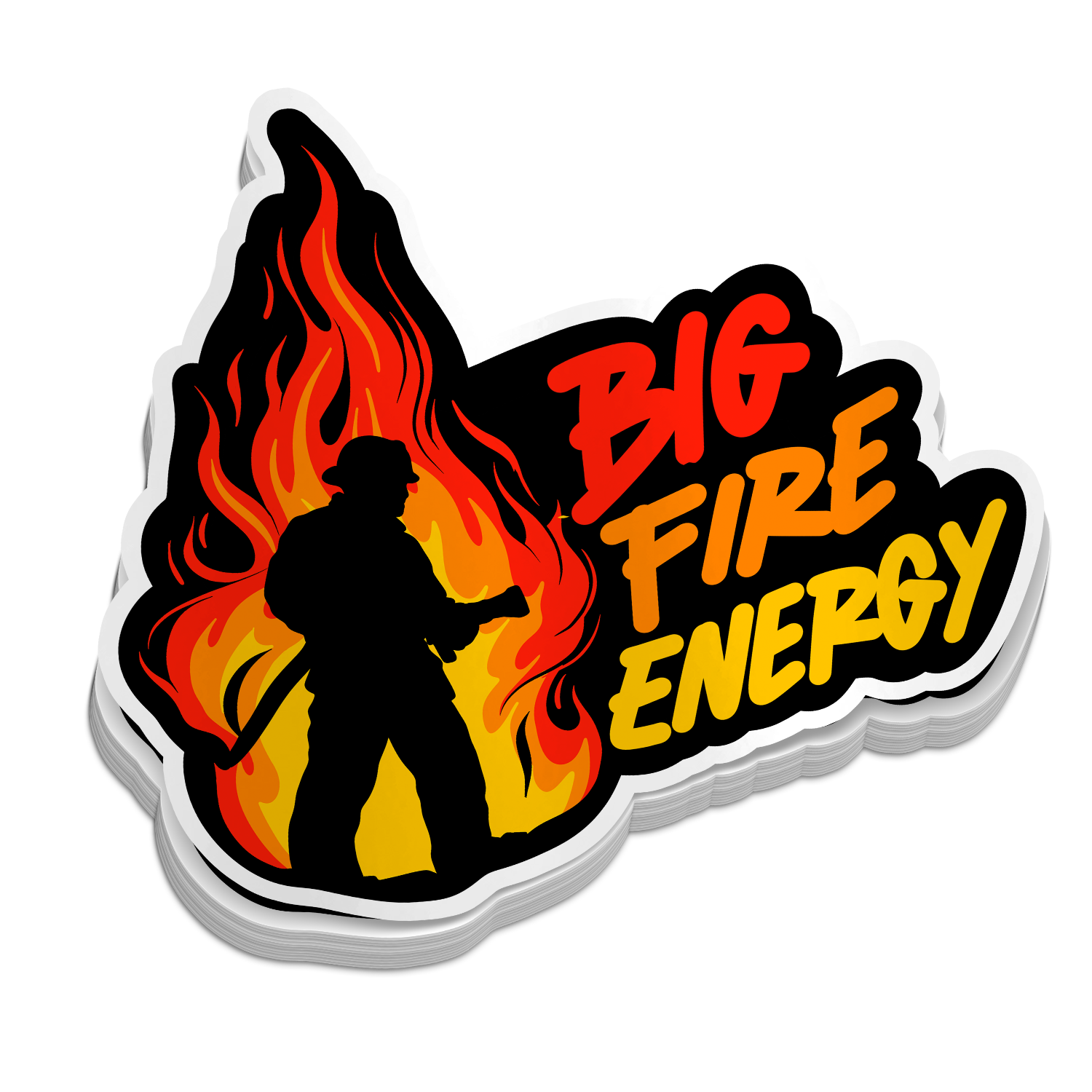 Big Fire Energy - Funny Firefighter Stickers
