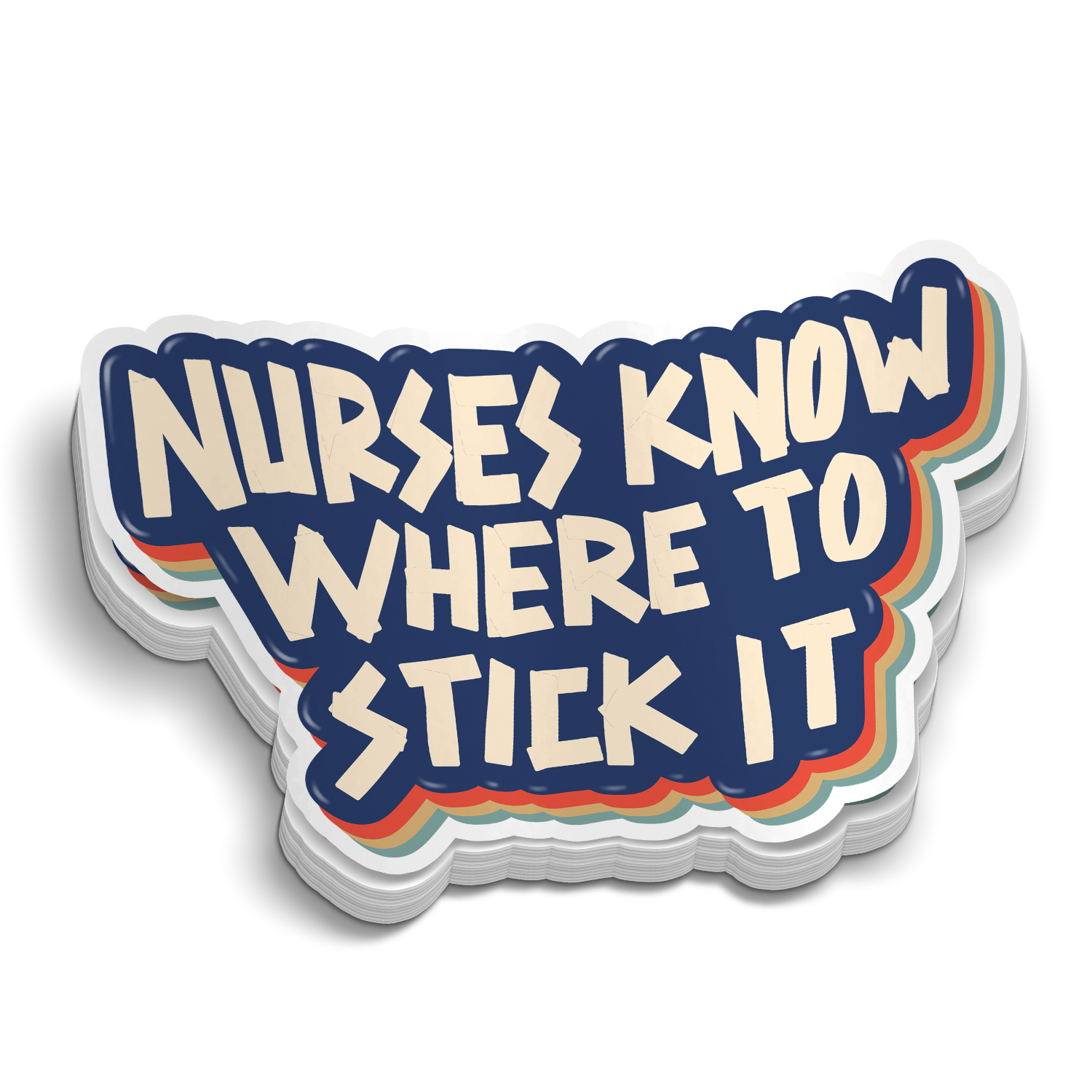 Nurses Know Where to Stick It | Funny Medical Stickers
