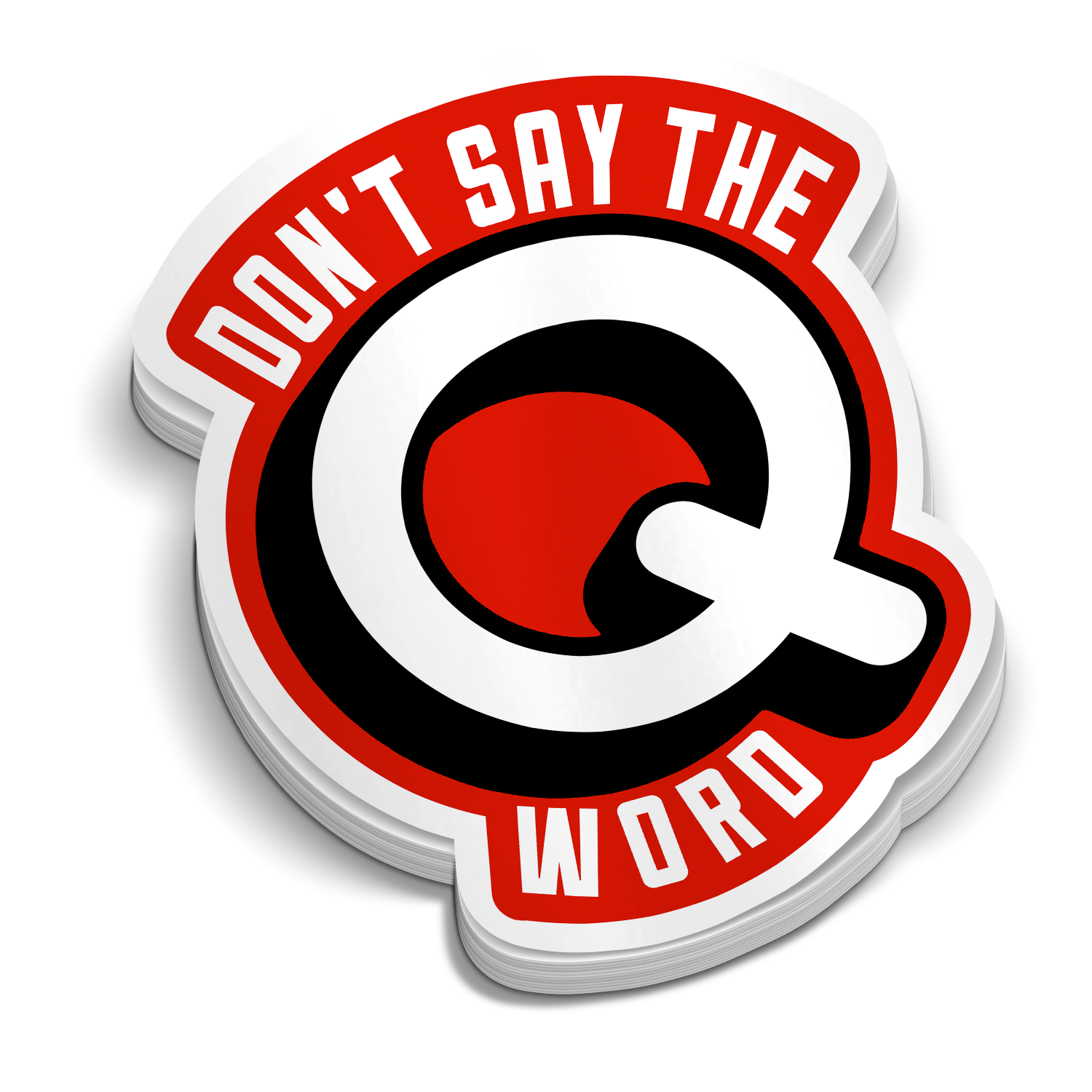 Don't Say the Q Word - Funny Medical Stickers