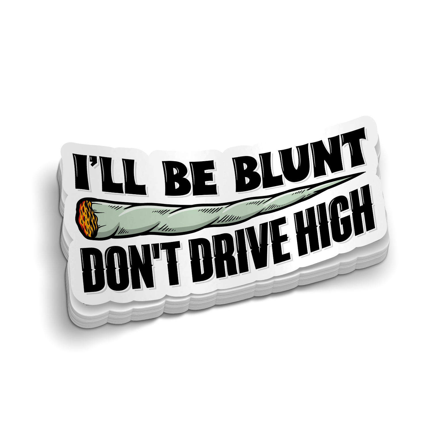 Don't Drive High - Funny Police Stickers