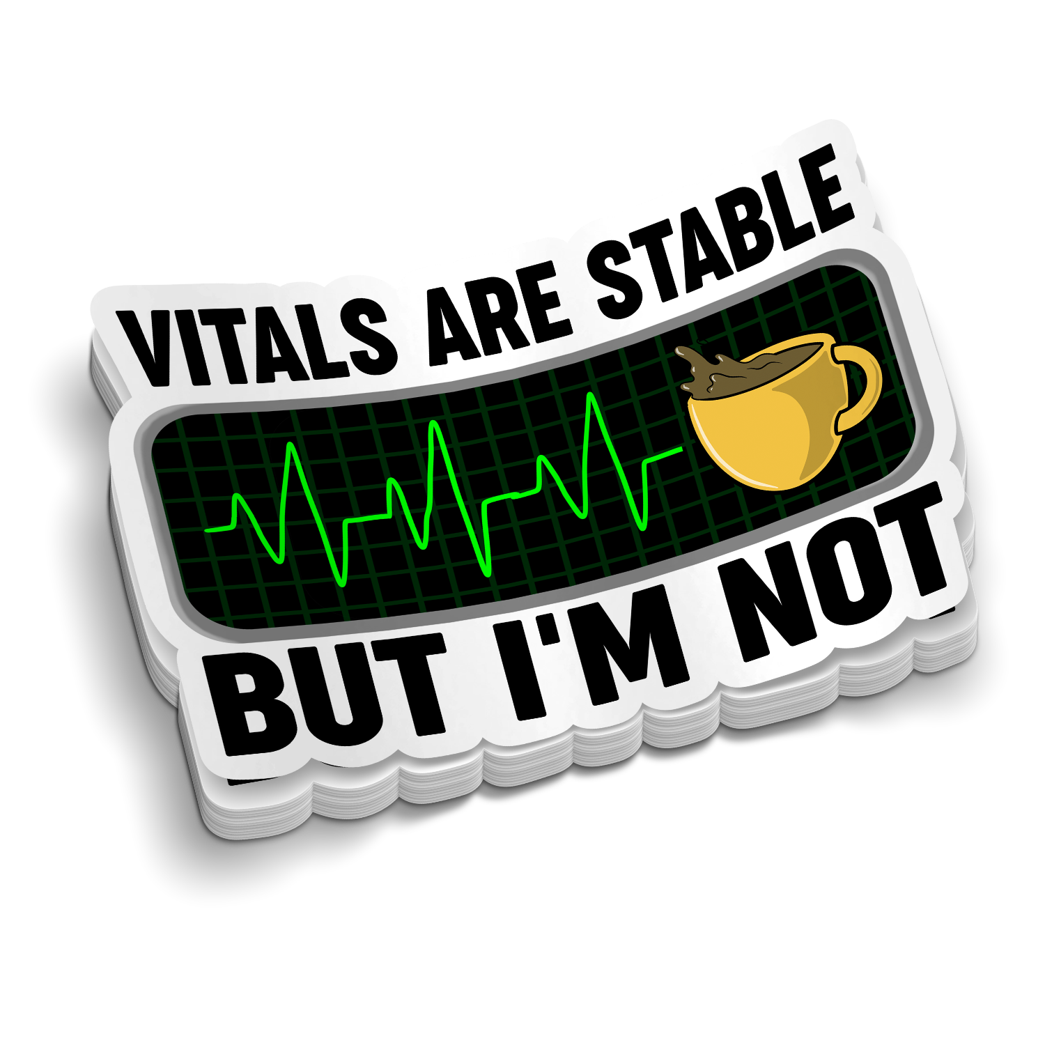 I'm Not Stable | Funny Medical Stickers