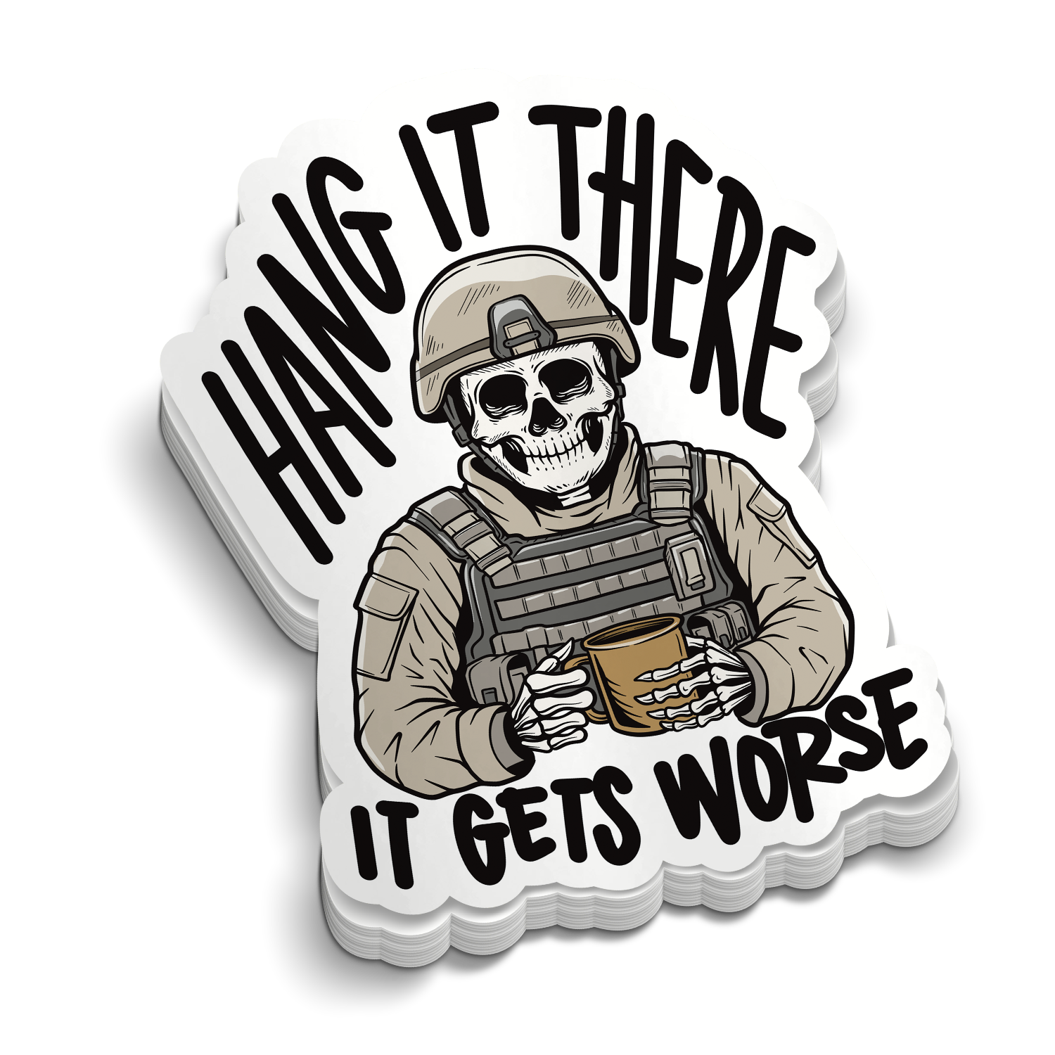 Hang In There Soldier | Funny Military Stickers | Perfect for Tumblers