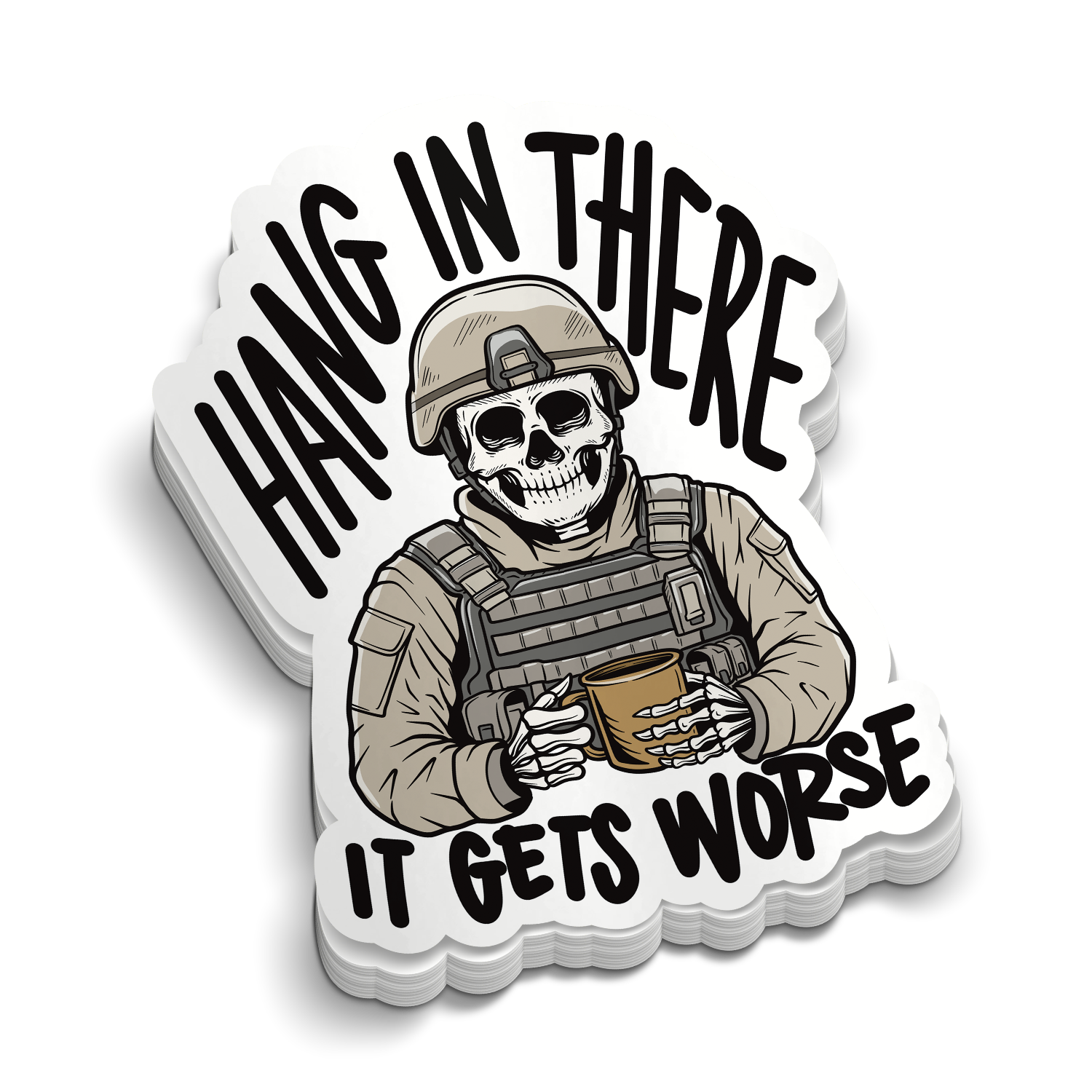 Hang In There Soldier | Funny Military Stickers | Perfect for Tumblers