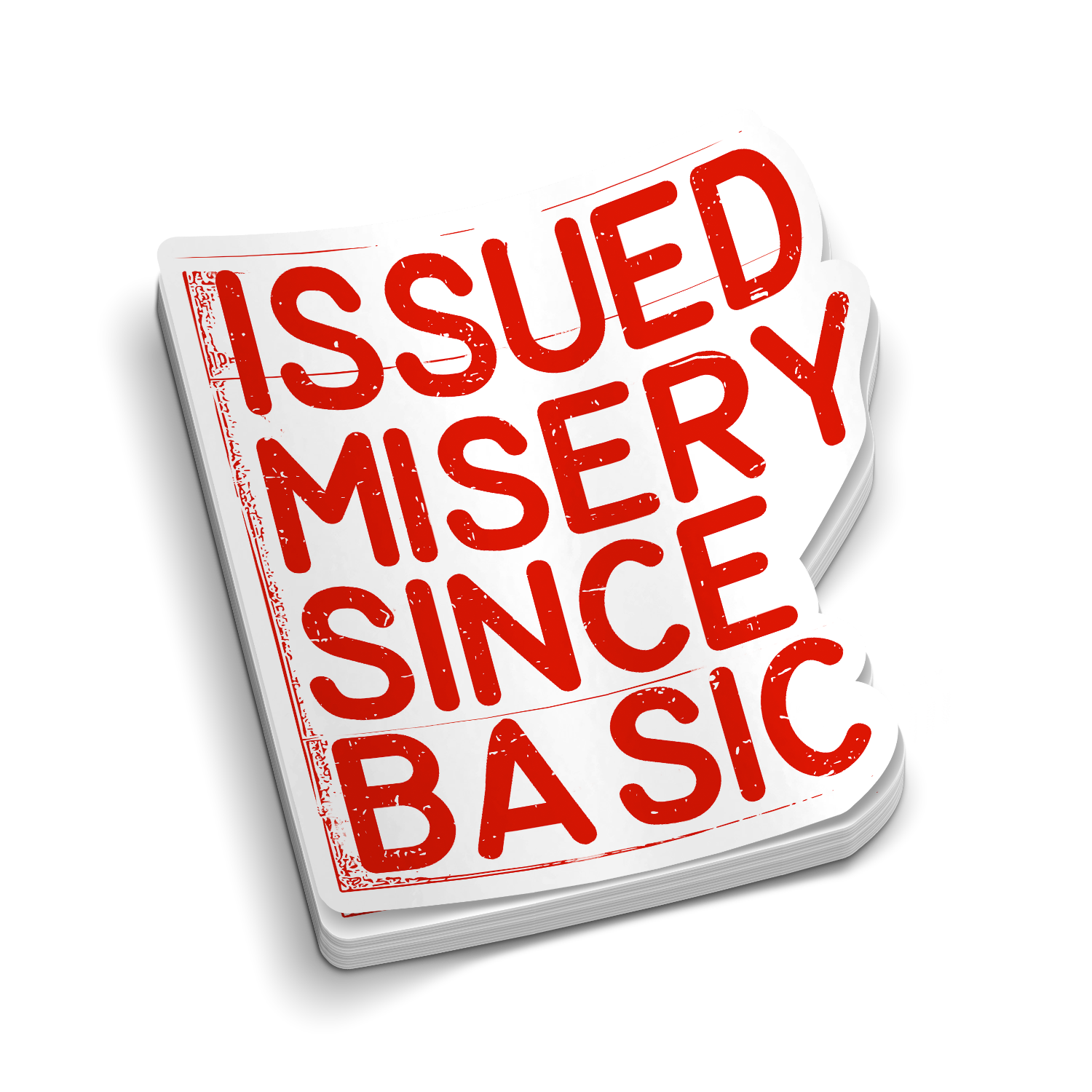 Issued Misery | Funny Military Stickers